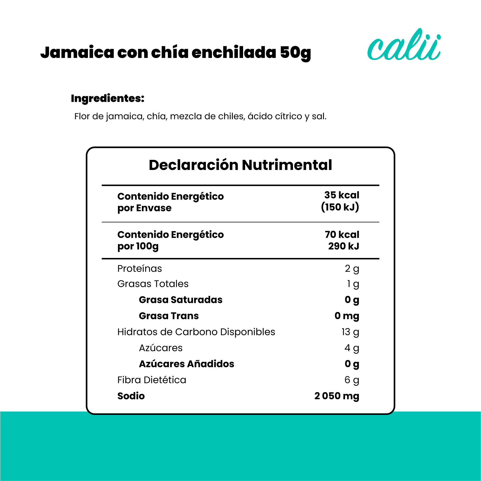 Jamaica con chía enchilada Calii 50g - 2